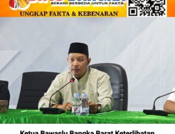 Ketua Bawaslu Bangka Barat Keterlibatan Masyarakat Adalah Kontrol Sosial Vital dalam Pemilu