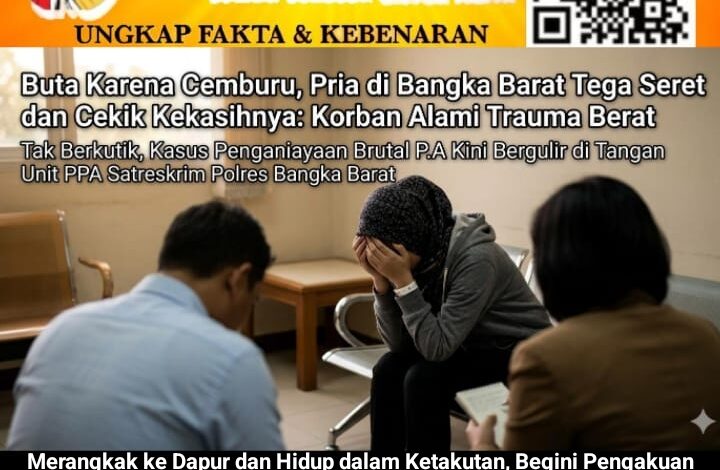 Buta Karena Cemburu, Pria di Bangka Barat Tega Seret dan Cekik Kekasihnya: Korban Alami Trauma Berat