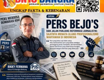 Pers BEJO’S dan Jalan Panjang Reformasi Jurnalistik: Saatnya Menata Ulang Profesionalisme Wartawan di Indonesia(Opini)
