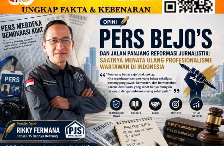 Pers BEJO’S dan Jalan Panjang Reformasi Jurnalistik: Saatnya Menata Ulang Profesionalisme Wartawan di Indonesia(Opini)