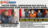 Polda Babel Limpahkan Eks Ketua-Bendahara KONI Babar Ke Kejati Babel Terkait Korupsi Dana Hibah