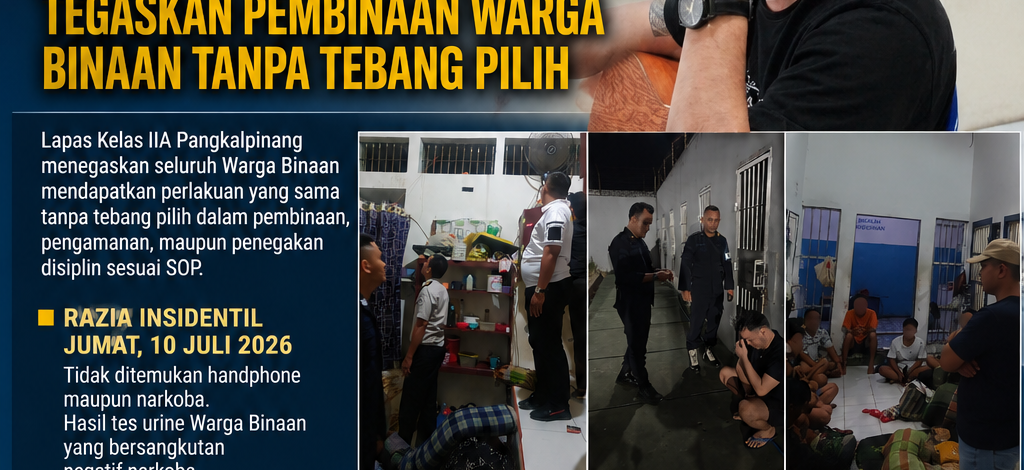 Lapas Pangkalpinang Tegaskan Pembinaan Warga Binaan Tanpa Tebang Pilih