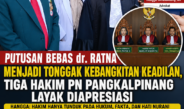 Putusan Bebas dr. Ratna Tuai Pujian, Hangga Sebut Tiga Hakim PN Pangkalpinang Penjaga Marwah Peradilan