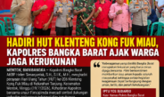 Hadir di Tengah Masyarakat, Polres Bangka Barat Pastikan Perayaan HUT Klenteng Kong Fuk Miau Berjalan Aman dan Harmonis