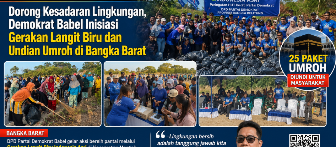 Dorong Kesadaran Lingkungan, Demokrat Babel Inisiasi Gerakan Langit Biru dan Undian Umroh di Bangka Barat