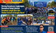 Dorong Kesadaran Lingkungan, Demokrat Babel Inisiasi Gerakan Langit Biru dan Undian Umroh di Bangka Barat