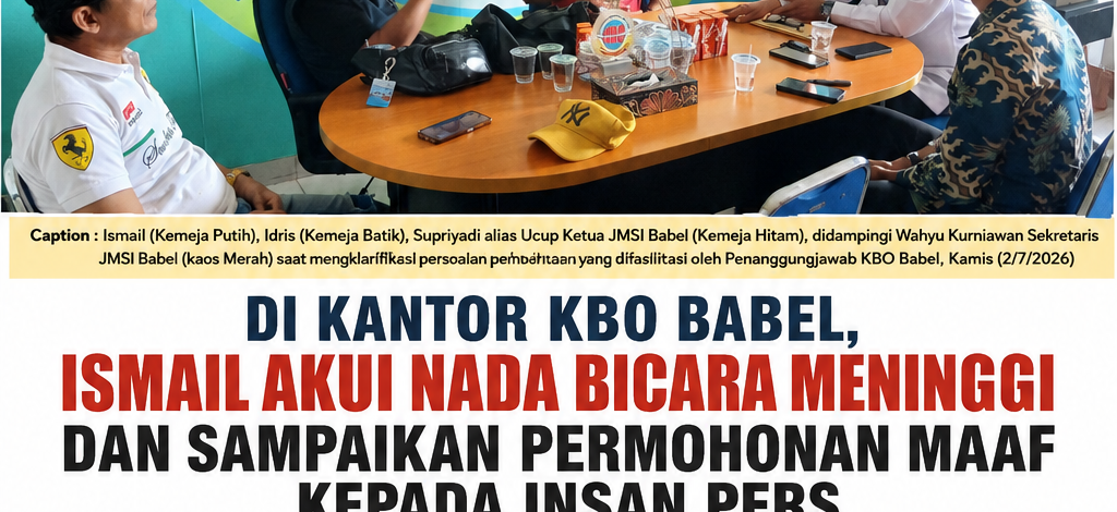KBO Babel Fasilitasi Klarifikasi, Ismail Tegaskan Tak Pernah Berniat Intimidasi Wartawan dan Hormati UU Pers