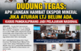 Dudung Tegas: APH Jangan Hambat Ekspor Mineral Jika Aturan LTJ Belum Ada, Kasus Pangkalpinang Jadi Pelajaran Nasional
