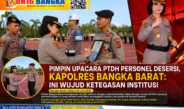Pimpin Upacara PTDH Personel Desersi, Kapolres Bangka Barat: Ini Wujud Ketegasan Institusi