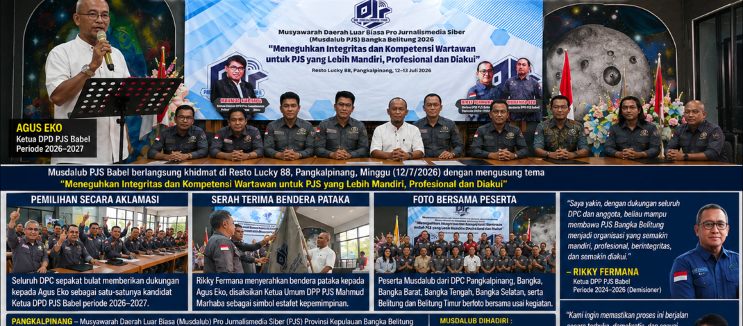 Musdalub PJS Babel Sepakat Aklamasi Agus Eko sebagai Ketua DPD Periode 2026–2027, Estafet Kepemimpinan Berjalan Solid