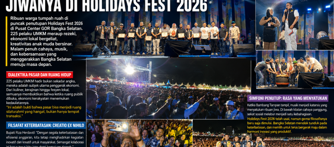 Elegi Cahaya di GOR Bangka Selatan: Ketika Ekonomi Menemukan Jiwanya di Holidays Fest 2026