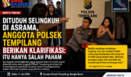 Dituduh Selingkuh di Asrama, Anggota Polsek Tempilang Berikan Klarifikasi: Itu Hanya Salah Paham