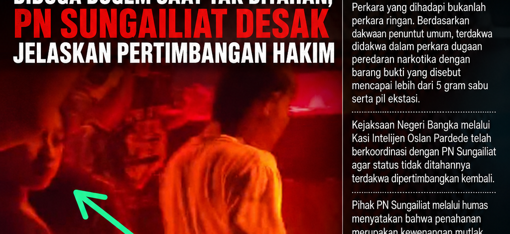 Viral Video Terdakwa Kasus Narkotika Diduga Dugem Saat Tak Ditahan, PN Sungailiat Didesak Jelaskan Pertimbangan Hakim