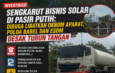 Sengkarut Bisnis Solar di Pasir Putih: Diduga Libatkan Oknum Aparat, Polda Babel dan ESDM Didesak Turun Tangan
