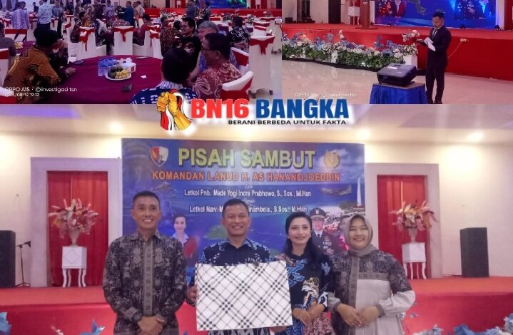 Komandan Yonif TP 845/KS Hadiri Acara Pisah Sambut Komandan Lanud H. AS Hanandjoeddin, Wujud Sinergi Antara TNI AD dan AU di Wilayah Belitung