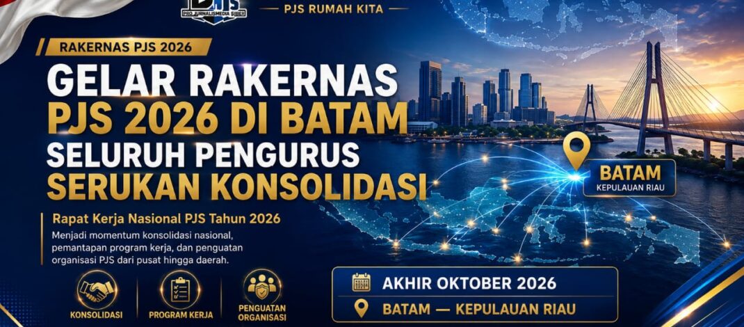 Gelar Rakernas PJS 2026 di Batam, Seluruh Pengurus Serukan Konsolidasi