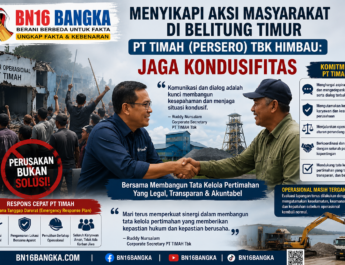 *Menyikapi Aksi Masyarakat di Belitung Timur, PT TIMAH (Persero) Tbk Himbau Jaga Kondusifitas*