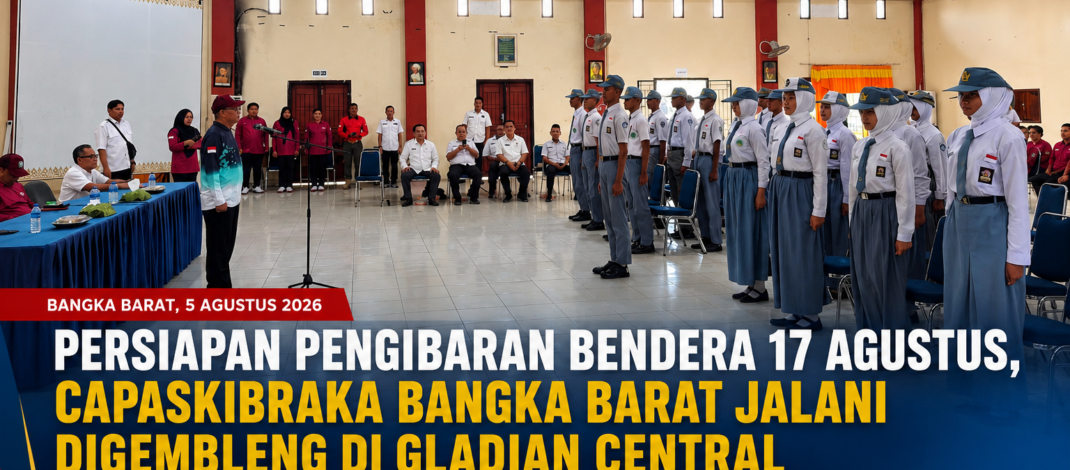 Persiapan Pengibaran Bendera 17 Agustus, Capaskibraka Bangka Barat Jalani Digembleng di Gladian Central