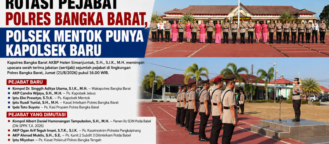Rotasi Pejabat Polres Bangka Barat, Polsek Mentok Punya Kapolsek Baru