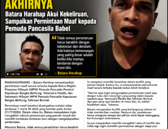 ‎Batara Harahap Akui Kekeliruan, Sampaikan Permintaan Maaf kepada Pemuda Pancasila Babel   ‎