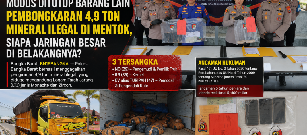 Modus Ditutup Barang Lain Pembongkaran 4,9 Ton Mineral Ilegal di Mentok, Siapa Jaringan Besar di Belakangnya?