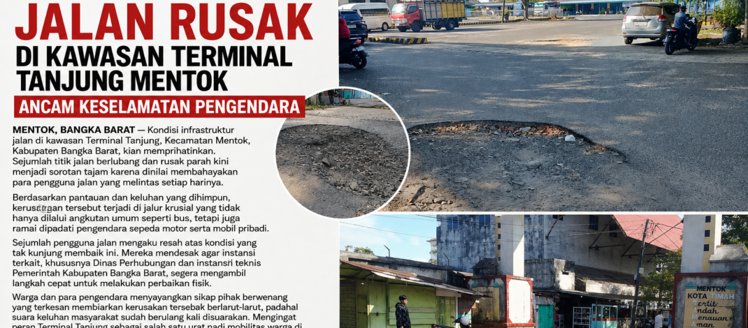 Dikeluhkan Warga, Jalan Rusak di Kawasan Terminal Tanjung Mentok Ancam Keselamatan Pengendara