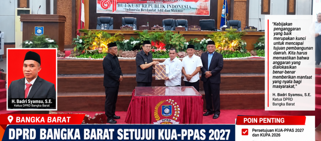 DPRD dan Pemkab Bangka Barat Sepakati KUA-PPAS 2027 serta Perubahan KUPA 2026