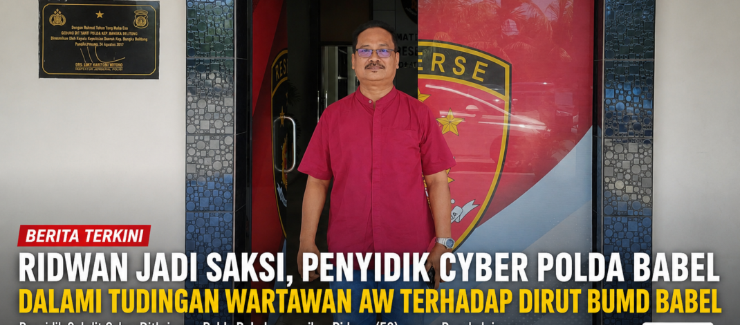 Wartawan AW Dilaporkan Eka Mulya Putra, Tudingan Penganiayaan Berujung Penanganan Ditkrimsus Polda Babel