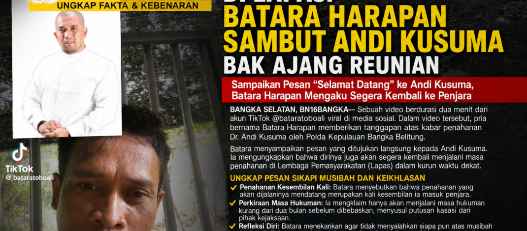 Sampaikan Pesan “Selamat Datang” ke Andi Kusuma, Batara Harapan Mengaku Segera Kembali ke Penjara