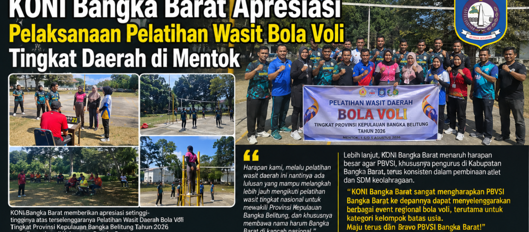 KONI Bangka Barat Apresiasi Pelaksanaan Pelatihan Wasit Bola Voli Tingkat Daerah di Mentok