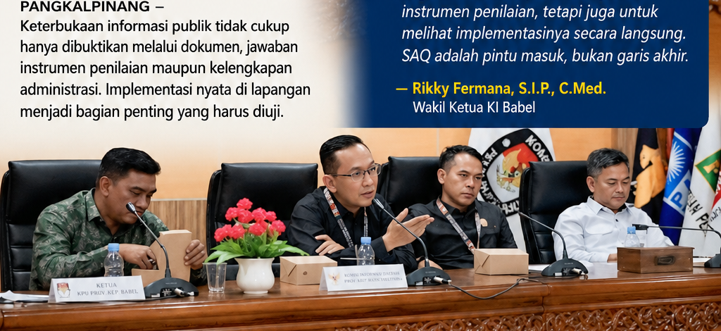 Rikky Fermana Tegaskan Standar Keterbukaan KPU Babel: SAQ Bukan Akhir Penilaian