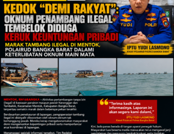 Marak Tambang Ilegal di Mentok, Polairud Bangka Barat Dalami Keterlibatan Oknum Main Mata