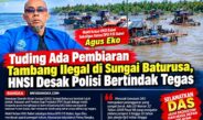 Dugaan Pembiaran Tambang Ilegal di DAS Baturusa, HNSI Babel Mendesak Tindakan Tegas Polisi