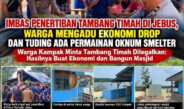 Warga Kampak Minta Tambang Timah Dilegalkan: Hasilnya Buat Ekonomi dan Bangun Masjid