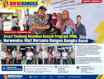 Arsari Tambang Resmikan Banyak Program PPM, Harwendro: Mari Bersama Bangun Bangka Barat