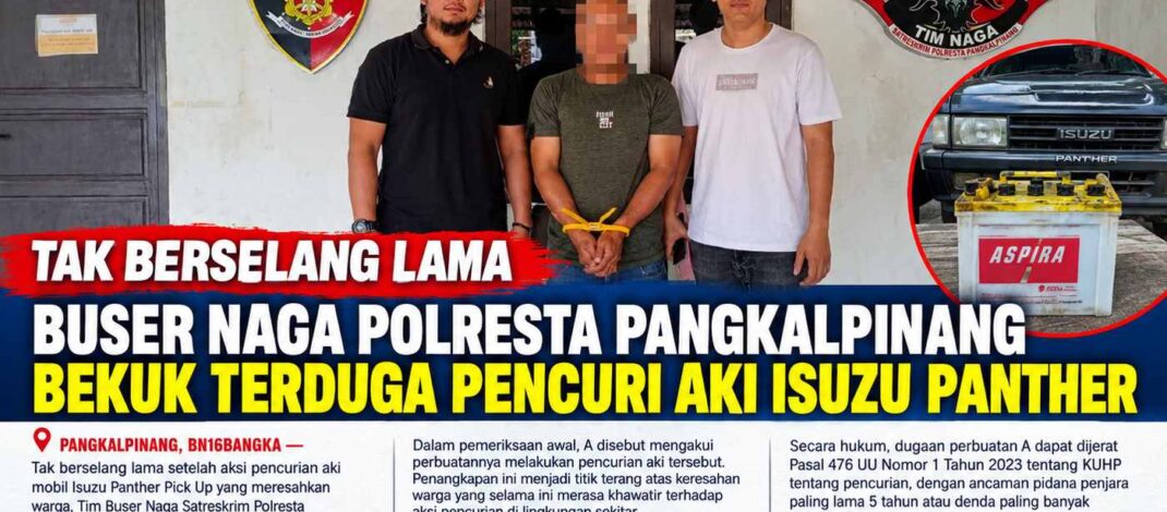 Tak Berselang Lama, Buser Naga Polresta Pangkalpinang Bekuk Terduga Pencuri Aki Isuzu Panther