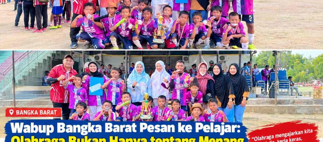 Wabup Bangka Barat Pesan ke Pelajar: Olahraga Bukan Hanya tentang Menang dan Jadi Juara