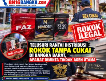 Telusuri Rantai Distribusi Rokok Tanpa Cukai di Bangka Barat, Aparat Diminta Tindak Agen Utama