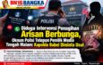 Diduga Intervensi Penagihan Arisan Berbunga, Oknum Polisi Telepon Pemilik Media Tengah Malam: Kapolda Babel Diminta Usut