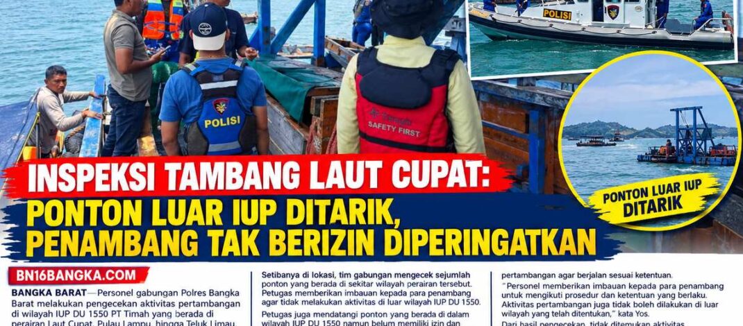 Inspeksi Tambang Laut Cupat: Ponton Luar IUP Ditarik, Penambang Tak Berizin Diperingatkan