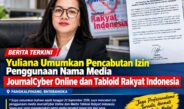 Yuliana Umumkan Pencabutan Izin Penggunaan Nama Media JournalCyber Online dan Tabloid Rakyat Indonesia