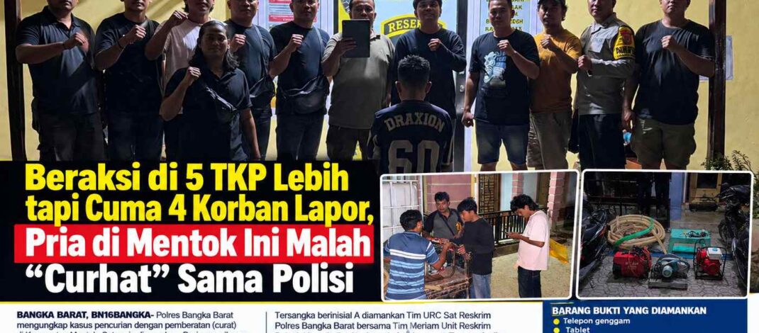 Beraksi di 5 TKP Lebih tapi Cuma 4 Korban Lapor, Pria di Mentok Ini Malah “Curhat” Sama Polisi