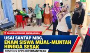 USAI SANTAP MBG, ENAM SISWA MUAL-MUNTAH HINGGA SESAK — RESPONS SPPG DIPERTANYAKAN