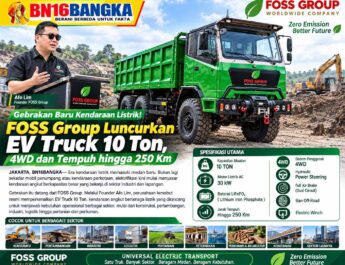 Gebrakan Baru Kendaraan Listrik! FOSS Group Luncurkan EV Truck 10 Ton, 4WD dan Tempuh hingga 250 Km