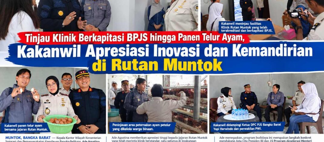 Tinjau Klinik Berkapitasi BPJS hingga Panen Telur Ayam, Kakanwil Apresiasi Inovasi dan Kemandirian di Rutan Muntok