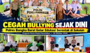 Cegah Bullying Sejak Dini, Polres Bangka Barat Gelar Edukasi Serentak di Sekolah Lewat Program “Polisi Peduli Pendidikan”