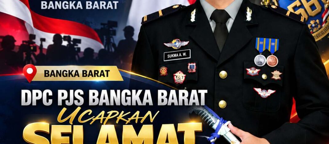 DPC PJS Bangka Barat Ucapkan Selamat atas Pelantikan IPDA Sukma Andi Wijaya, S.H.