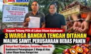 Rakyat Kecil Dipenjara, Korporasi Panen Ria: Kontroversi Penangkapan 3 Warga di Atas Lahan Sitaan Kasus Korupsi Aon