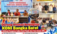KONI Bangka Barat Gelar Rakor Bersama Cabor, Tegaskan Penguatan Tata Kelola dan Akuntabilitas Dana Hibah